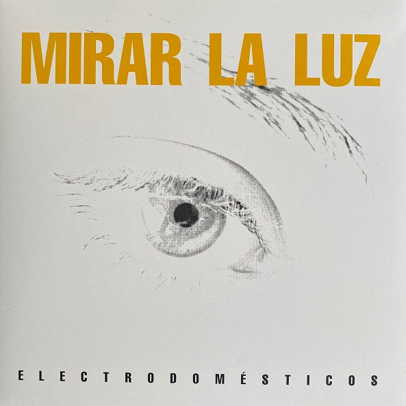 Vinilo Electrodomesticos - Mirar La Luz