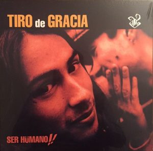 Vinilo Tiro de Gracia - Ser Humano